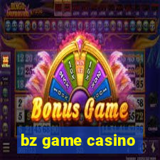 bz game casino